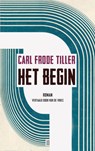 Het begin - Carl Frode Tiller - 9789493290129