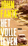 Het volle leven - John Fante - 9789493290587
