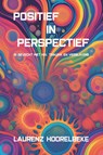 Positief In Perspectief - Laurenz Hoorelbeke - 9789493293861