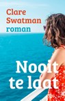 Nooit te laat - Clare Swatman - 9789493297074
