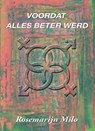 Voordat alles beter werd - Rosemarijn Milo - 9789493299085