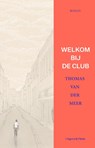 Welkom bij de club - Thomas van der Meer - 9789493304468