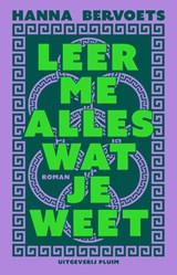 Leer me alles wat je weet, Hanna Bervoets -  - 9789493304970