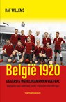 België 1920, de eerste wereldkampioen - Raf Willems - 9789493306837
