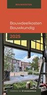 Bouwdeelkosten Bouwkundig 2025 - IGG bouweconomie BV - 9789493312708