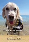Hulphond met een missie - Royan van Velse - 9789493314559