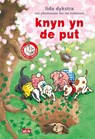 knyn yn de put - Lida Dykstra - 9789493318120