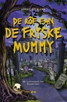 De rôf fan de Fryske mummy - Jorrit de Klerk - 9789493318397