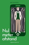 Nul meter afstand - Eric de Rooij - 9789493323315