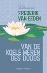 Van de koele meren des doods - Frederik van Eeden - 9789493323940