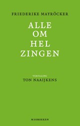 Alle omhelzingen, Friederike Mayröcker -  - 9789493332041