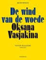 De wind van de woede - Oksana Vasjakina - 9789493332966
