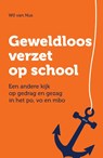 Geweldloos verzet op school - Wil van Nus - 9789493336223