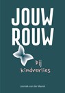 Jouw rouw bij kindverlies - Leoniek van der Maarel - 9789493337329