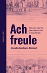 Ach freule - Elena Beelaerts van Blokland - 9789493339811