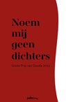 Noem mij geen dichters - Pieter Stroop van Renen - 9789493343221