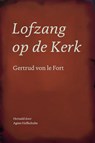 Lofzang op de Kerk - Gertrud von le Fort - 9789493349223