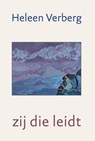Zij die leidt - Heleen Verberg - 9789493349315