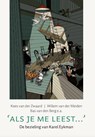 'Als je me leest...' - Willem van der Meiden ; Kees van der Zwaard ; Bas van den Berg - 9789493349520