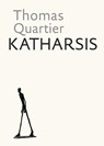 Katharsis - Thomas Quartier - 9789493349773