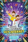 Hoe ik per ongeluk het internet verwoestte - Adam Beales - 9789493354913