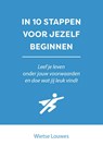 In 10 stappen voor jezelf beginnen - Wietse Louwes - 9789493355286