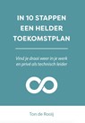 In 10 stappen een helder toekomstplan - Ton de Rooij - 9789493355835