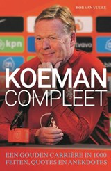 Koeman Compleet, Rob van Vuure -  - 9789493358058