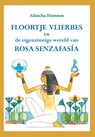 Floortje Vlierbes en de eigenzinnige wereld van Rosa Senzafasía - Aduscha Hommes - 9789493364820