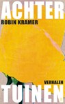 Achtertuinen - Robin Kramer - 9789493367272