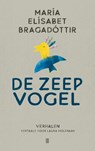 De zeepvogel - María Elísabet Bragadóttir - 9789493367340