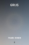 Grijs - Frank Heinen - 9789493367357