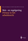 Wet- en regelgeving Privacy in het arbeidsrecht - Jan Berkvens ; Silvia Vinken ; Erna Ulen - 9789493376052