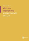 Wet- en regelgeving sociaal domein 2024/2 - Hans van Rooij ; Kees-Willem Bruggeman - 9789493376229