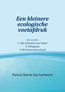 Een kleinere ecologische voetafdruk - Ewout Storm van Leeuwen - 9789493377042