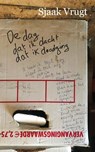 De dag dat ik dacht dat ik doodging - Sjaak Vrugt - 9789493377202