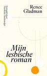 Mijn lesbische roman - Renee Gladman - 9789493384811