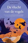 De vlucht van de Vogels - Sabine Wassenberg ; Kamel Essabane - 9789493394742