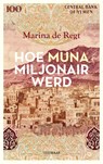 Hoe Muna miljonair werd - Marina De Regt - 9789493397439