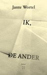 Ik, de ander - Jante Wortel - 9789493399365