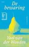 De bewaring - Yael van der Wouden - 9789493399563