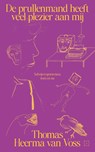 De prullenmand heeft veel plezier aan mij - Thomas Heerma van Voss - 9789493399587