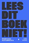 Lees dit boek niet! - Floris Bernard - 9789493410169