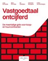 Vastgoedtaal ontcijferd - Loes De Parade ; Björn De Vriese ; Els Haentjens ; Céline Van den Berghe ; Marianne Bourgeois - 9789493410510