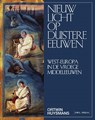 Nieuw licht op duistere eeuwen - Ortwin Huysmans - 9789493428508