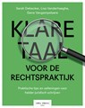 Klare taal voor de rechtspraktijk - Sarah Debecker ; Lisa Vanderhaeghe ; Gene Vangampelaere - 9789493429482