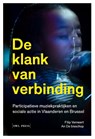 De klank van verbinding - An De bisschop ; Filip Verneert - 9789493429680