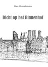 Dicht op het Binnenhof - Hans Monnickendam - 9789493437395