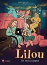 Lilou - Saskia Martens ; Mila Van Goethem - 9789493443235