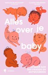 Alles over je baby - Marleen Blancquaert ; Claudia Theunissen - 9789493443310
